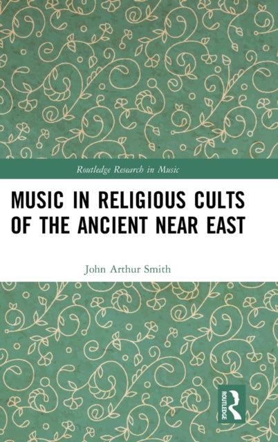 Music in Religious Cults of the Ancient Near East