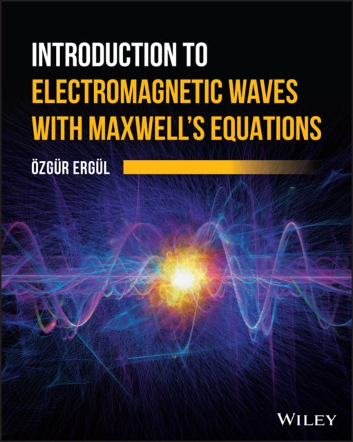 Introduction to Electromagnetic Waves with Maxwell's Equations