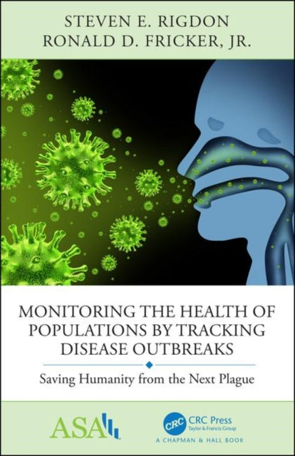 Monitoring the Health of Populations by Tracking Disease Outbreaks: Saving Humanity from the Next Plague