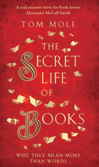 Secret Life of Books: Why They Mean More Than Words