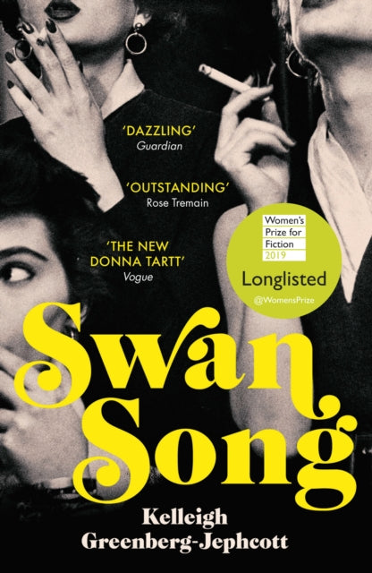 Swan Song: Longlisted for the Women's Prize for Fiction 2019