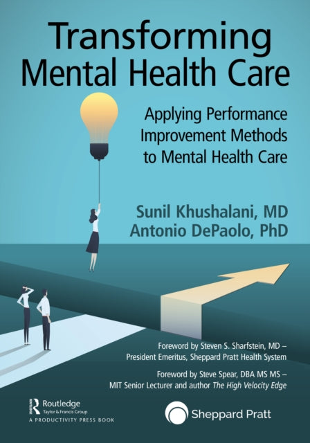 Transforming Mental Healthcare: Applying Performance Improvement Methods to Mental Healthcare
