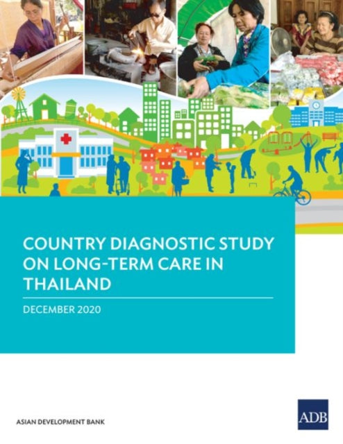 Country Diagnostic Study on Long-Term Care in Thailand