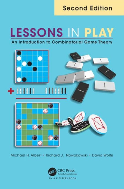 Lessons in Play: An Introduction to Combinatorial Game Theory, Second Edition