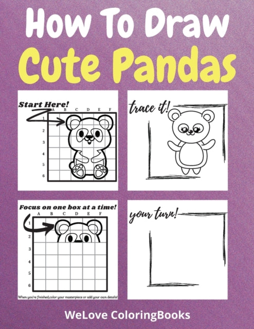 How To Draw Cute Pandas: A Step-by-Step Drawing and Activity Book for Kids to Learn to Draw Cute Pandas