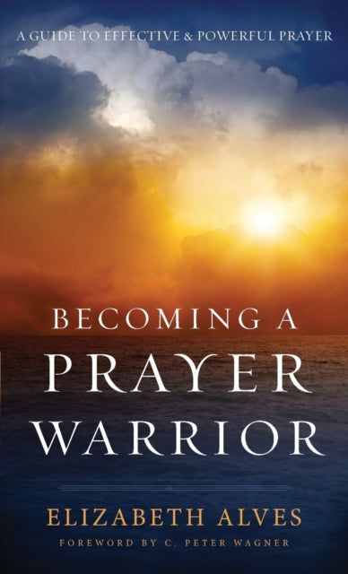 Becoming a Prayer Warrior