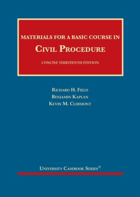 Materials for a Basic Course in Civil Procedure, Concise - CasebookPlus