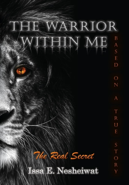 Warrior Within Me: The Real Secret