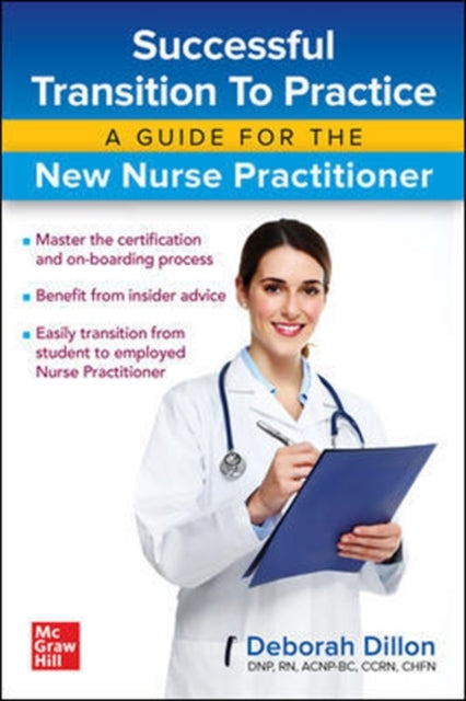 Successful Transition to Practice: A Guide for the New Nurse Practitioner