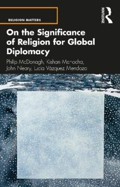 On the Significance of Religion for Global Diplomacy