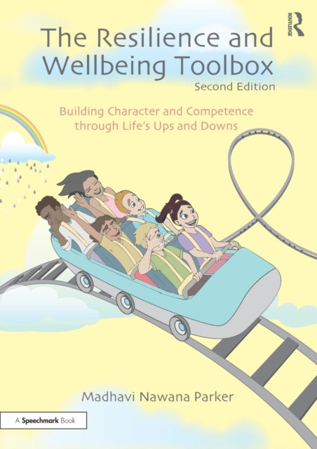 Resilience and Wellbeing Toolbox: Building Character and Competence through Life's Ups and Downs