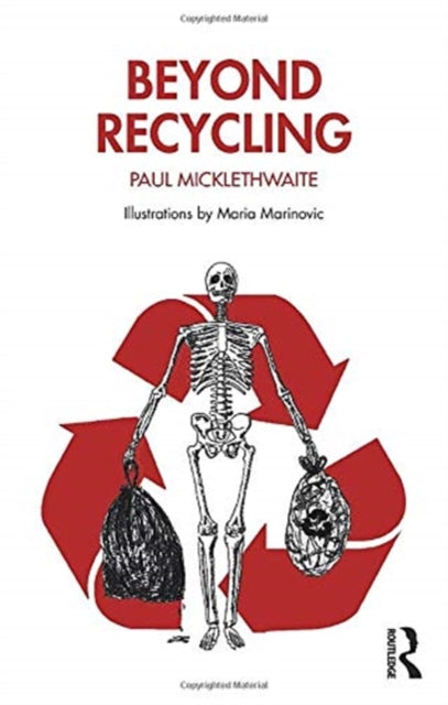 Beyond Recycling