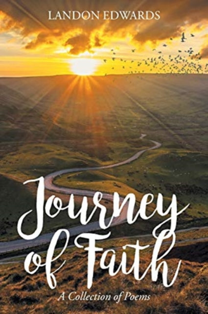 Journey of Faith: A Collection of Poems