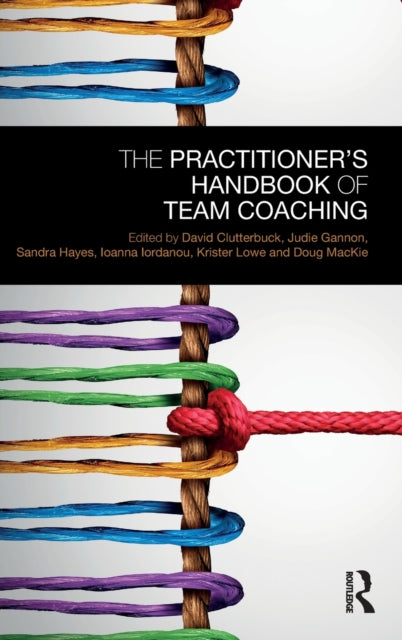 Practitioner's Handbook of Team Coaching