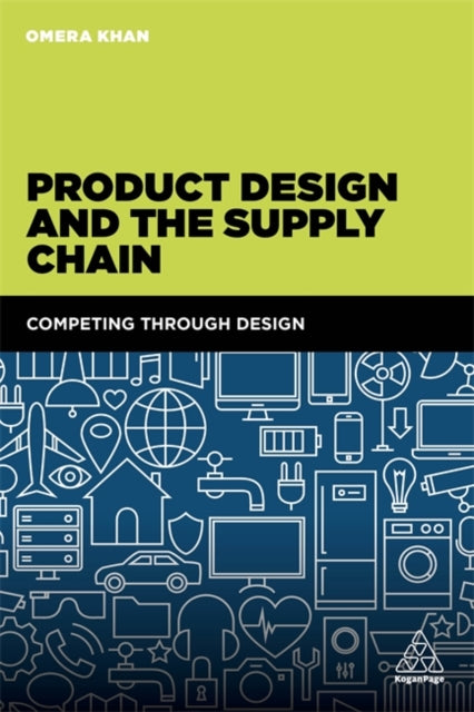 Product Design and the Supply Chain: Competing Through Design