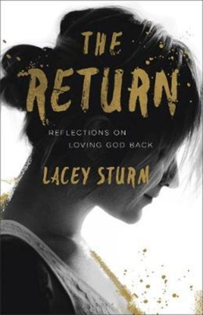 Return: Reflections on Loving God Back