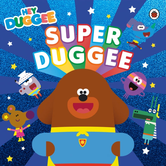 Hey Duggee: Super Duggee