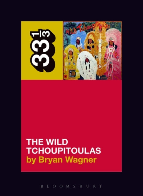 Wild Tchoupitoulas' The Wild Tchoupitoulas