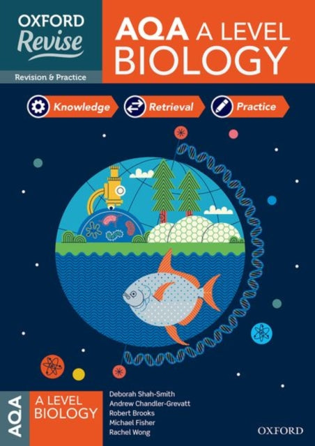 Oxford Revise: AQA A Level Biology Revision and Exam Practice: With all you need to know for your 2021 assessments