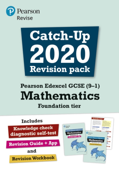 Pearson Edexcel GCSE (9-1) Mathematics Foundation tier Catch-up 2020 Revision Pack