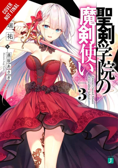 Demon Sword Master of Excalibur Academy, Vol. 3 (light novel)