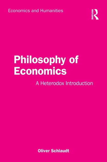 Philosophy of Economics: A Heterodox Introduction