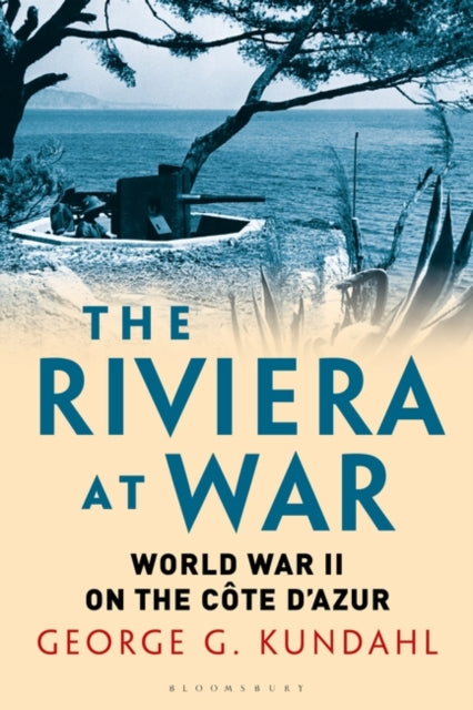 Riviera at War: World War II on the Cote d'Azur