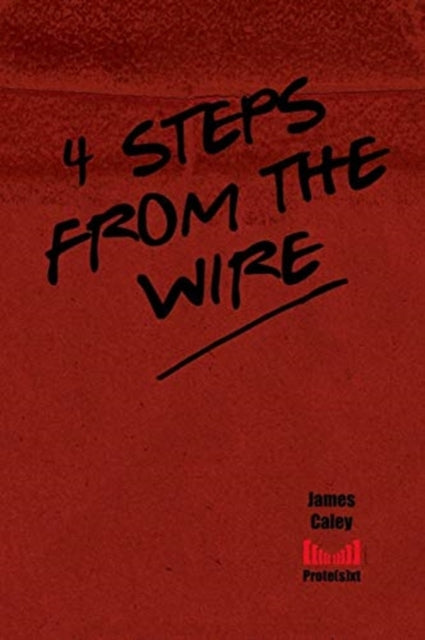 4 Steps From The Wire