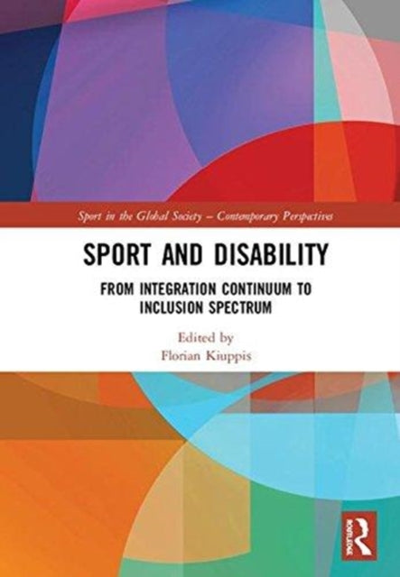Sport and Disability: From Integration Continuum to Inclusion Spectrum