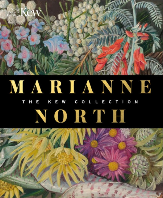 Marianne North: the Kew Collection: The Kew Collection