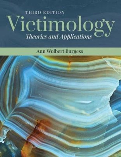 Victimology: Theories And Applications