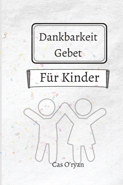 Dankbarkeit Gebet fur Kinder