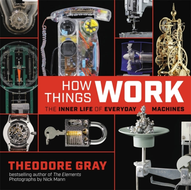 How Things Work: The Inner Life of Everyday Machines