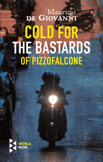 Cold For The Bastards Of Pizzofalcone