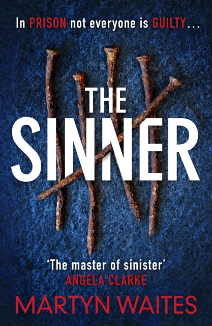 Sinner: In prison not everyone is guilty . . .