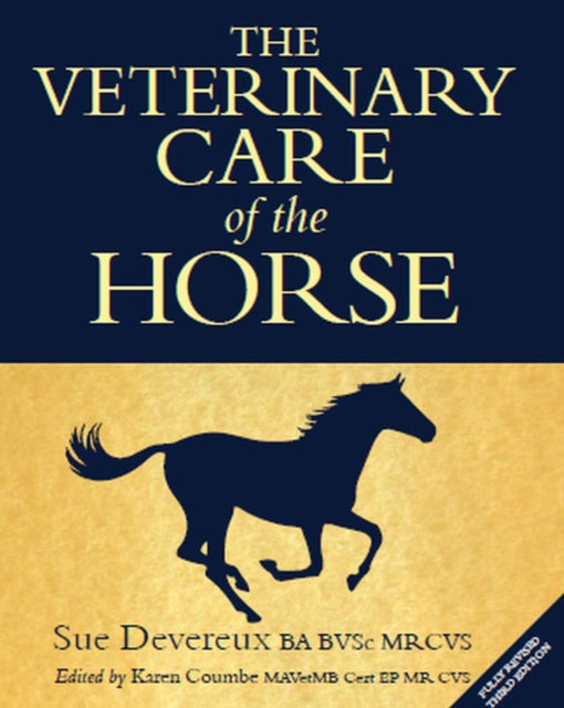 Veterinary Care of the Horse: 3rd Edition