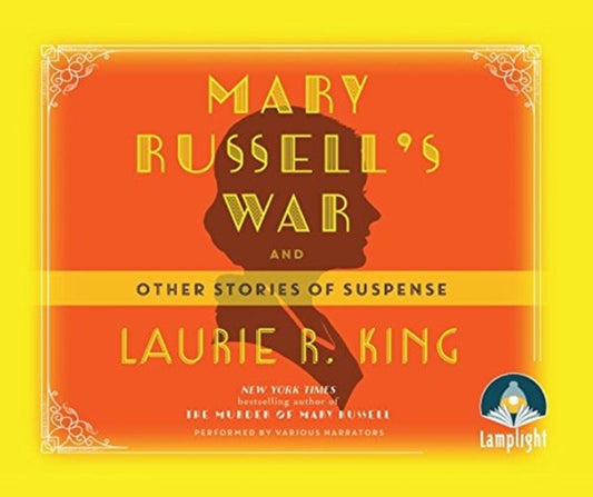 Mary Russell's War: And Other Stories of Suspense