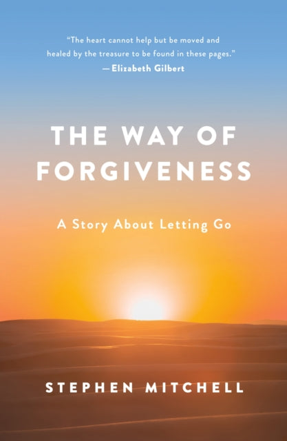 Way of Forgiveness: A Story About Letting Go