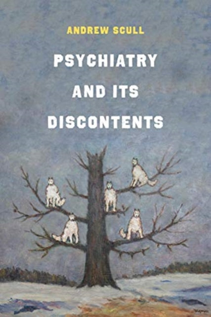 Psychiatry and Its Discontents