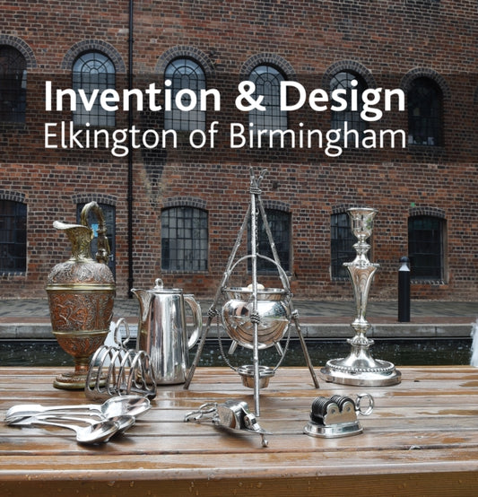 Invention & design: Elkington of Birmingham