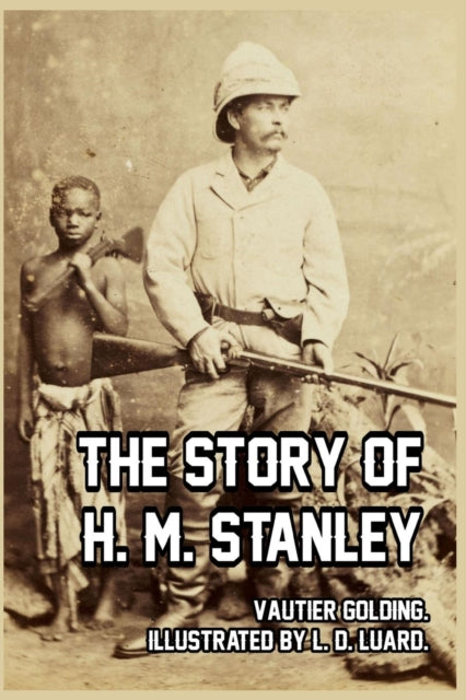 Story of H. M. Stanley