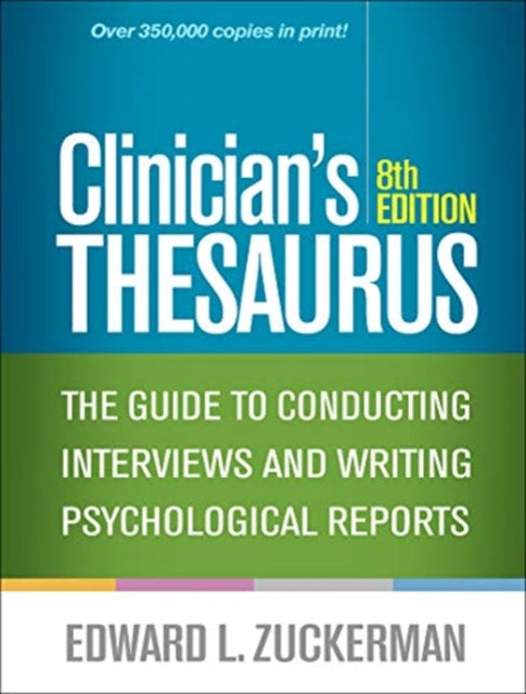 Clinician's Thesaurus: The Guide to Conducting Interviews and Writing Psychological Reports