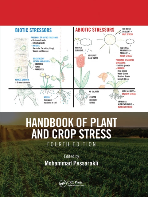 Handbook of Plant and Crop Stress, Fourth Edition