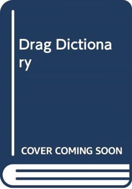 Drag Dictionary