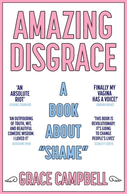 Amazing Disgrace: A Book About "Shame"