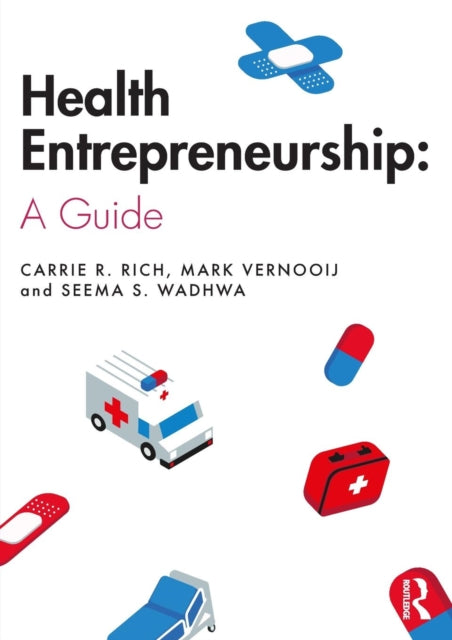 Health Entrepreneurship: A Practical Guide