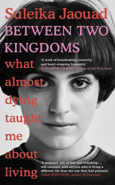 Between Two Kingdoms: What almost dying taught me about living