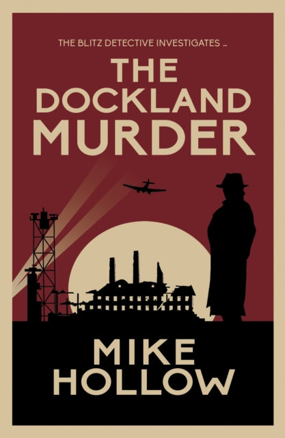 Dockland Murder: The intriguing wartime murder mystery