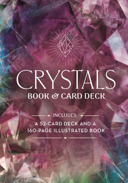 Crystals Book & Card Deck: Includes a 52-Card Deck and a 160-Page Illustrated Book