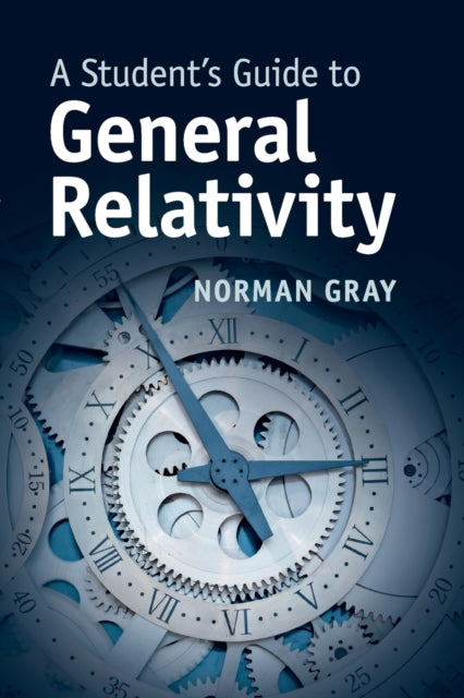 Student's Guide to General Relativity